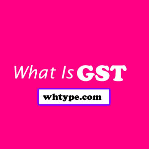What Is GST And Types Of&nbsp;GST